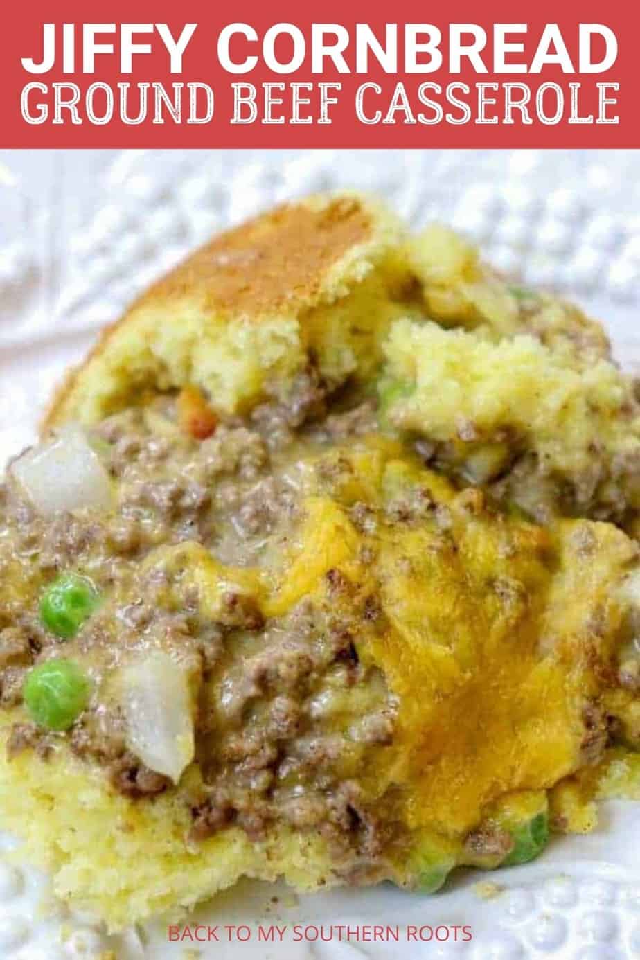 Jiffy Cornbread Casserole with Ground Beef Back To My Southern Roots