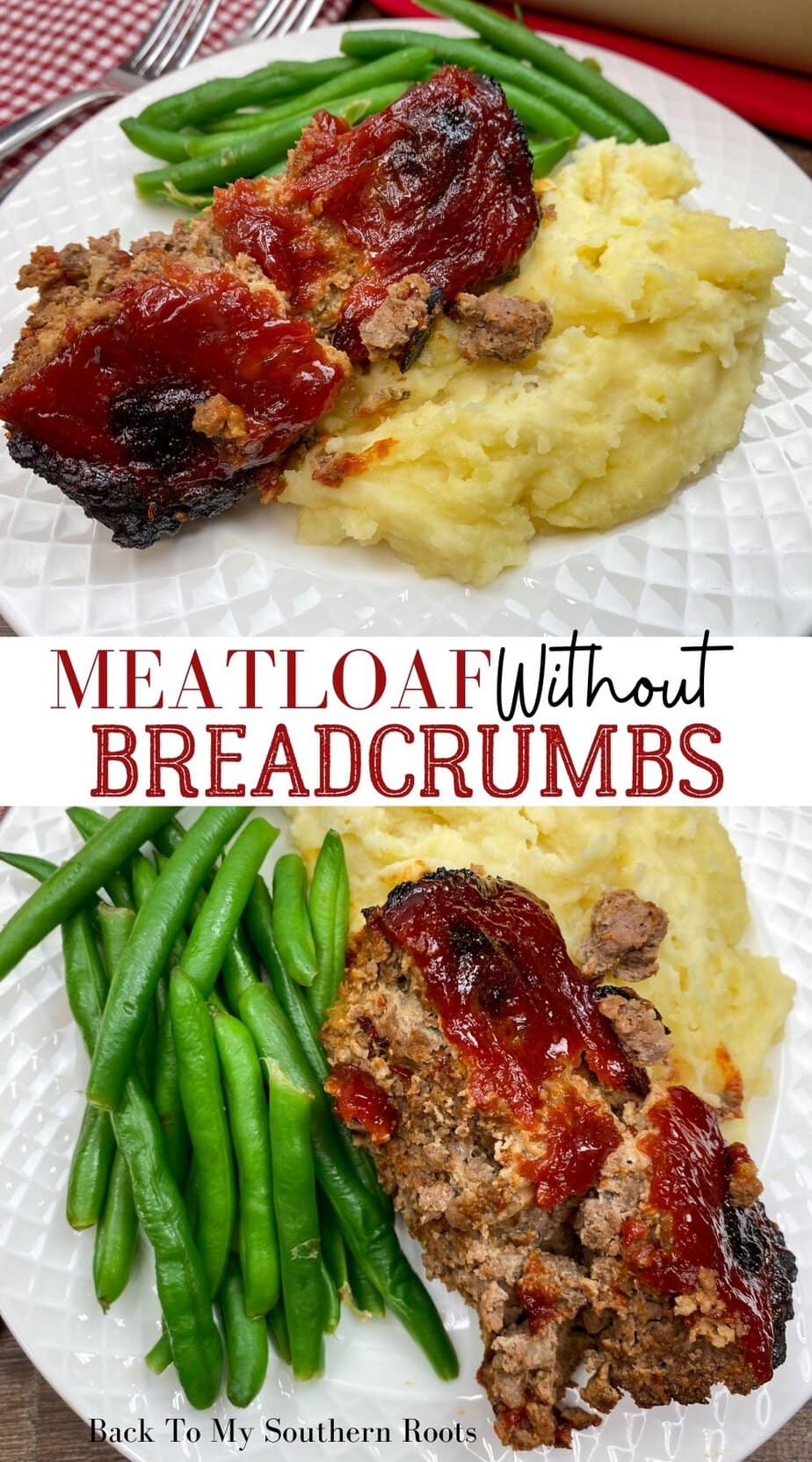 Easy Classic Meatloaf Without Bread Crumbs (Low Carb) Back To My