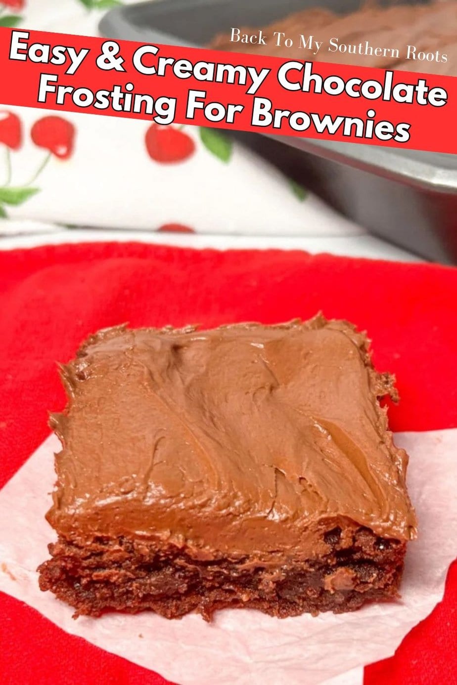Easy And Creamy Chocolate Frosting For Brownies Back To My Southern Roots