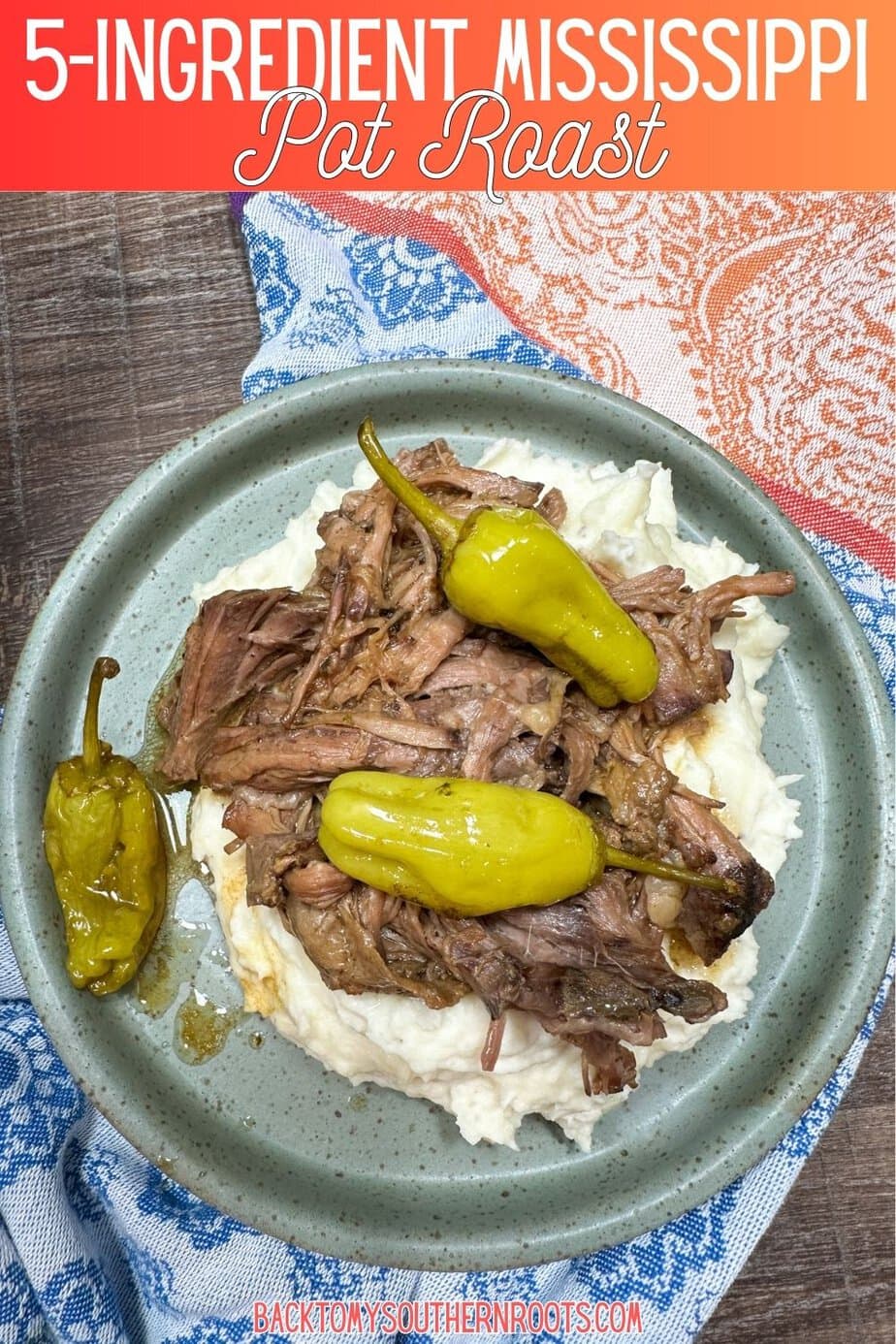 5Ingredient Mississippi Pot Roast Back To My Southern Roots