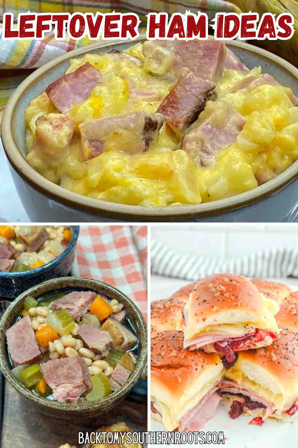 Leftover Ham Recipes: 11 Easy Dishes - Back To My Southern Roots