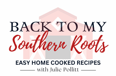 Logo with a red barn outline and text: Back to My Southern Roots in large font, Easy Home Cooked Recipes with Julie Pollitt in smaller font below.